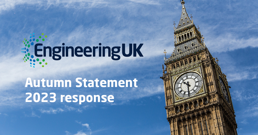 A picture of Big Ben overlaid with the EngineeringUK logo and the text Autumn Statement 2023 response